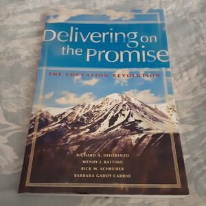 Delivering on the Promise Richard DeLorenzo paperback Solution Tree 2009